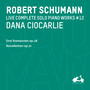 R. Schumann: Complete Solo Piano Works, Vol. 12 - Drei Romanzen, Op. 28 & Novelletten, Op. 21 (Live)