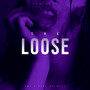 Loose