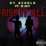 Risk it All (feat. 3-Jay) [Explicit]