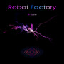 Robot Factory