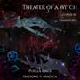 Theater of a Witch (From 