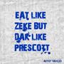 Eat Like Zeke but Dak Like Prescott