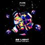 Be Light (Explicit)