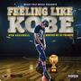 Feeling Like Kobe (feat. Dj Tremon) [Explicit]