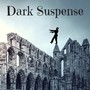 Dark Suspense - Best Horror Movie Theme Songs, Haunted House Music for Scary Halloween