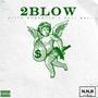 2 Blow (feat. Bali Mali) [Explicit]