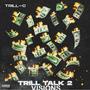 Trill Talk 2: Visions (Explicit)