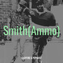 Smith (Ammo) [Explicit]