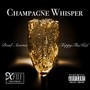 Champagne Whisper (feat. Trippythakid)