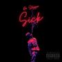 Sick (Explicit)