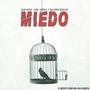 Miedo (feat. Cami Torres & Rolando Maulen) [Explicit]