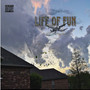 Life of Fun (Explicit)