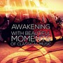 Awakening With Beautiful Moments of Classical Music – Bright Beginning With Mozart, Bach, Beethoven, Good Day With Classics, Increase Energy in The Morning