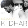 Na Kajre Ki Dhaar (Melodic Rap Version)