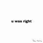 U Was Right (Explicit)