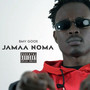 Jamaa Noma (Explicit)