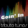 Goin' In (Tribute To Jennifer Lopez Feat Flo Rida)