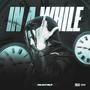 In A While (Explicit)