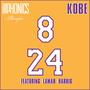 Kobe (feat. Lamar Harris) [Explicit]
