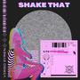 Shake That (Explicit)