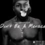 Don't Be A Menace! (Explicit)