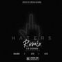 Haters Remix (Explicit)