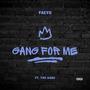 Gang For Me (Explicit)