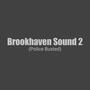 Brookhaven Sound 2 (Police Busted)