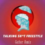 TALKING *** FREESTYLE REMIX