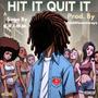 Hit It Quit It (Explicit)