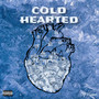 Cold Hearted (Explicit)