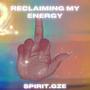 Reclaiming My Energy (Explicit)