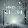 December Gloom