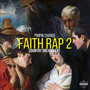 Faith Rap 2 (Explicit)