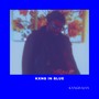 Kxng in Blue