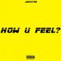 How u feel? (Explicit)