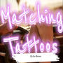 Matching Tattoos