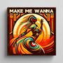 You Make Me Wanna (Summer Love) [Explicit]