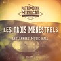 Les années music-hall : Les Trois Ménestrels, Vol. 1