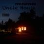 Uncle House (Explicit)