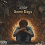 Some days (Explicit)