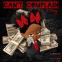 Cant Complain (Explicit)