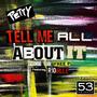 Tell Me All About It (feat. Rioville) [Explicit]