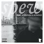 Spew (feat. Ackronem & Bowdizz) [Explicit]