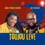 Nou toujou leve (feat. BIC TIZON DIFE)