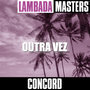 Lambada Masters: Outra Vez