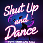 Shut Up and Dance (Radio Edit)