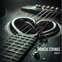 Broken Strings