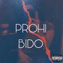 Prohibido (Explicit)