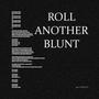 ROLL ANOTHER BLUNT (Explicit)